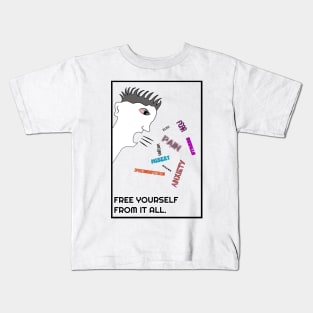 Free Yourself From All Of It Kids T-Shirt